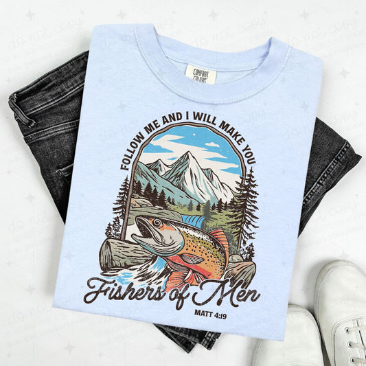FOLLOW ME AND I WILL MAKE YOU FISHERS OF MEN - DTF TRANSFER