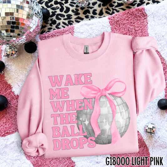 WAKE ME WHEN THE BALL DROPS - DTF TRANSFER