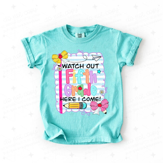 COQUETTE WATCH OUT FIFTH GRADE HERE I COME - DTF TRANSFER