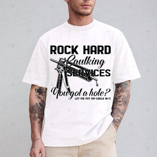 ROCK HARD CAULKING SERVICES - DTF TRANSFER