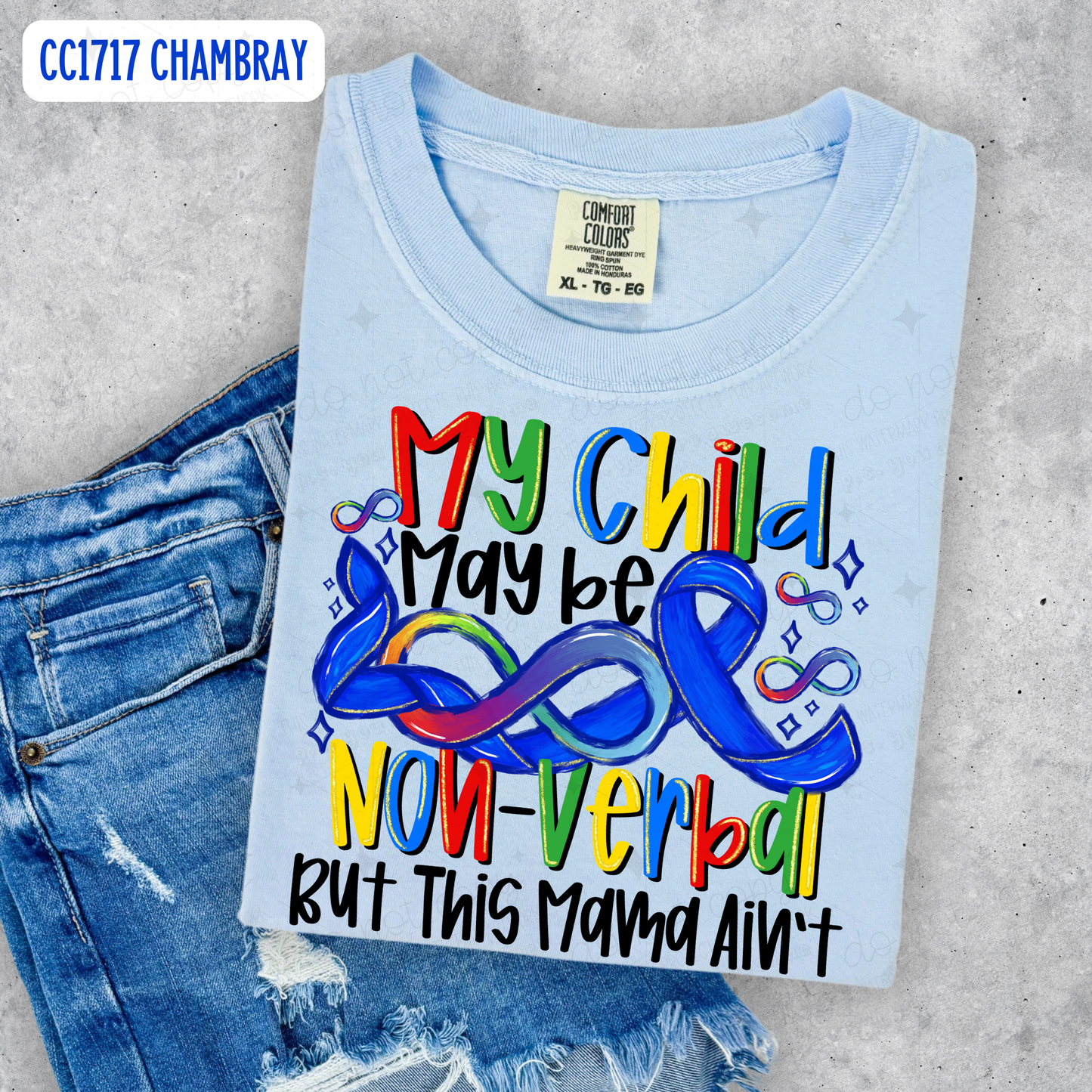 MY CHILD MAY BE NON VERBAL BUT - DTF TRANSFER