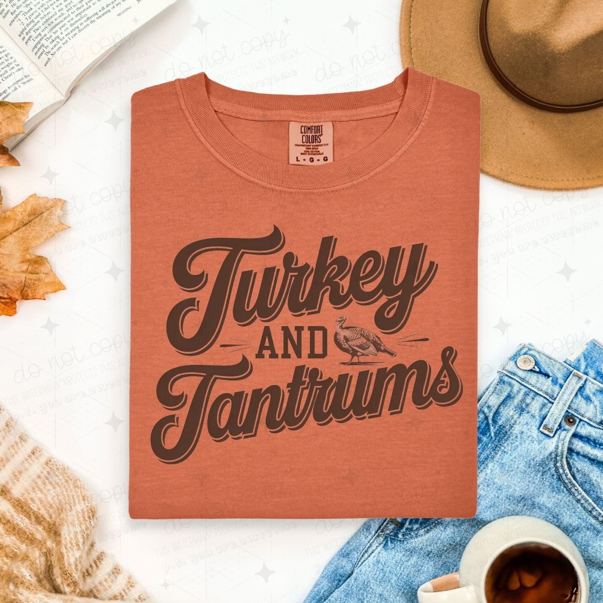 TURKEY AND TANTRUMS - DTF TRANSFER