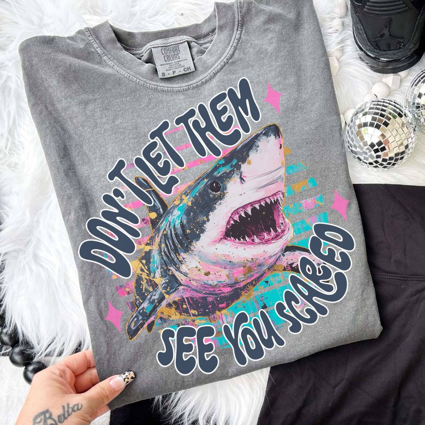 DON'T LET THEM SEE YOU SCARED - COMPLETED TEE