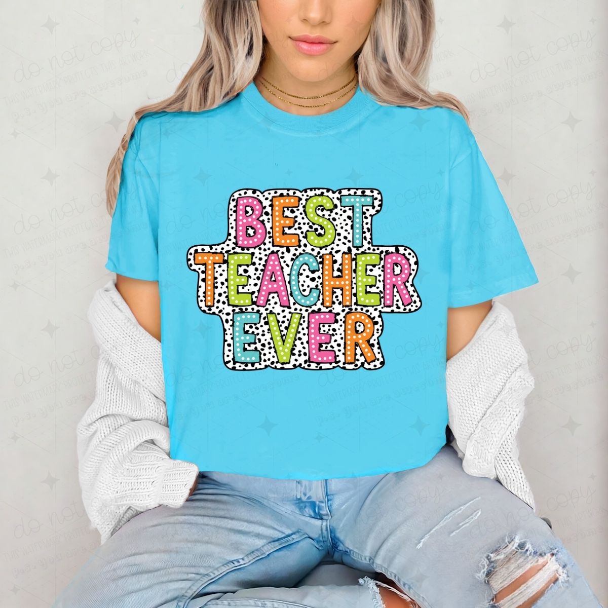 BEST TEACHER EVER - DTF TRANSFER