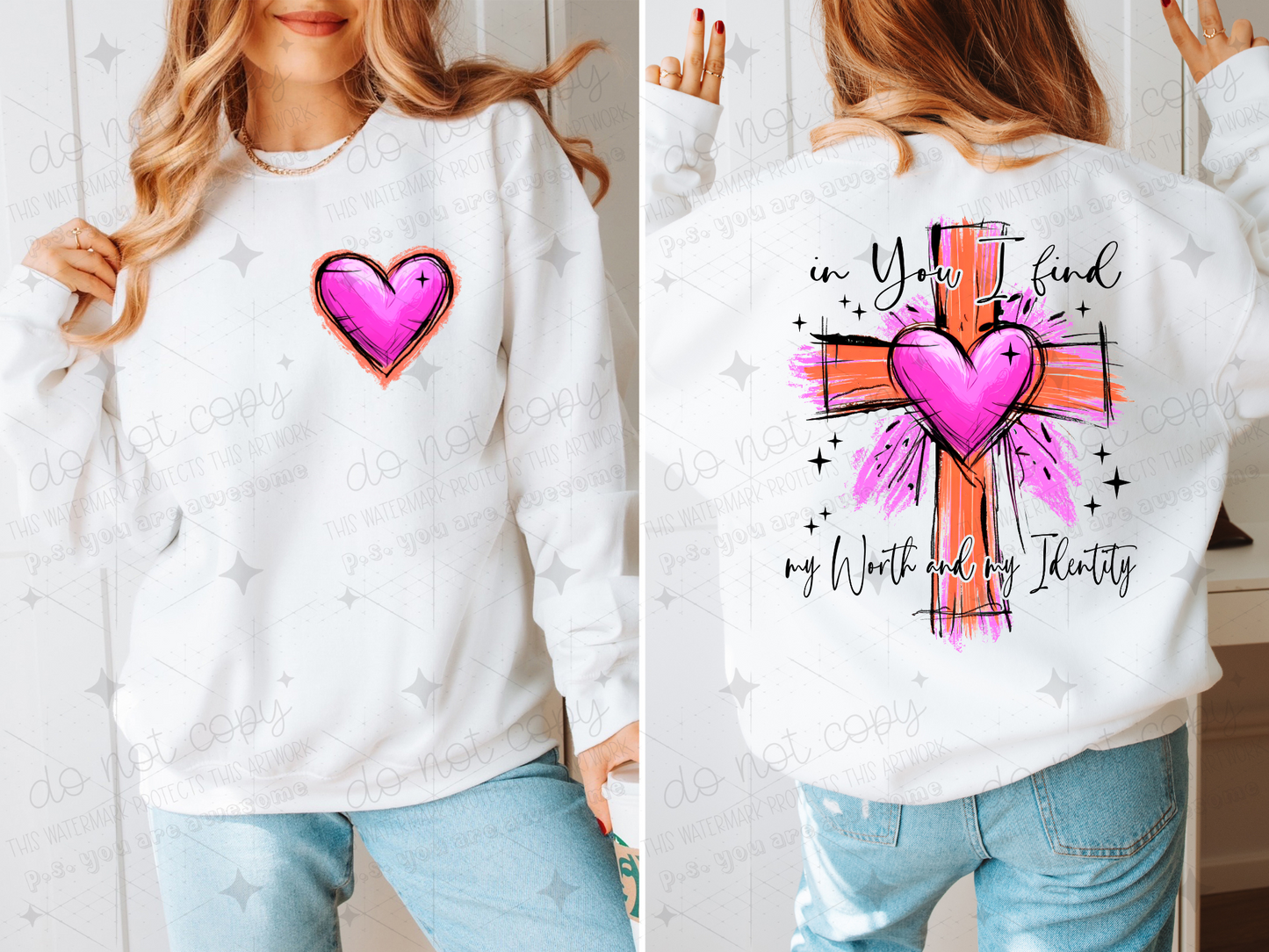 IN YOU I FIND MY WORTH & IDENTITY - FRONT+BACK - DTF TRANSFER