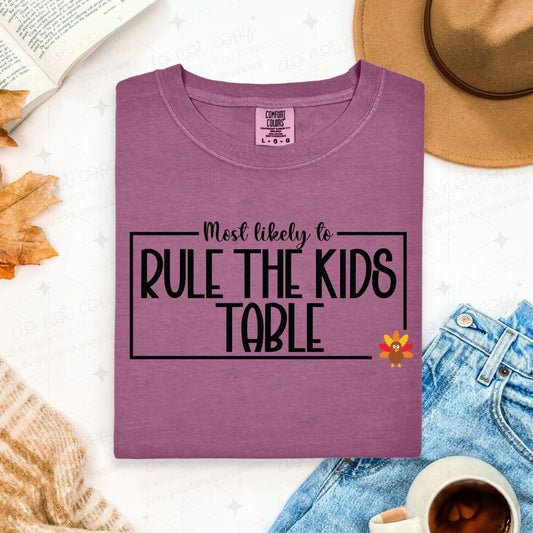 MOST LIKELY TO RULE THE KIDS TABLE - DTF TRANSFER
