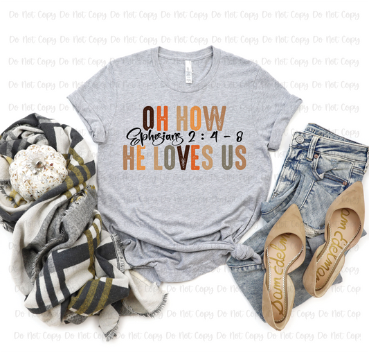 OH HOW HE LOVES US - DTF TRANSFER