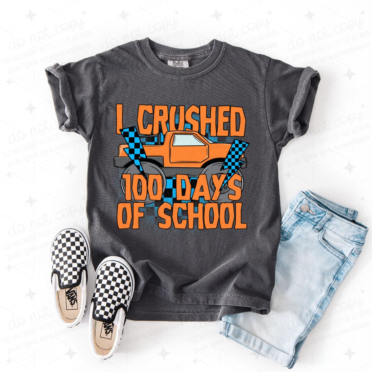 I CRUSHED 100 DAYS OF SCHOOL - ORANGE TEXT - DTF TRANSFER