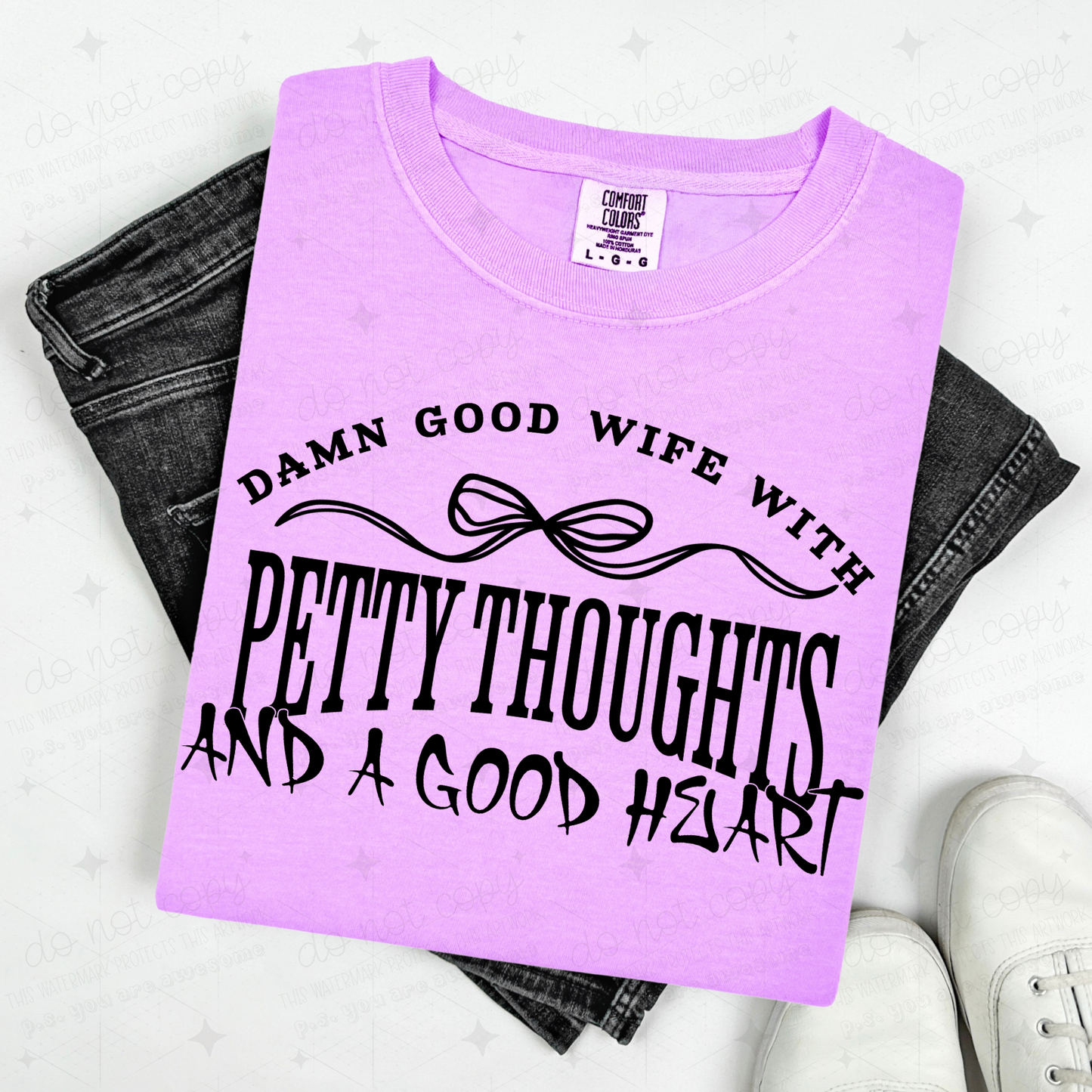 COQUETTE DAMN GOOD WIFE WITH PETTY THOUGHTS AND A GOOD HEART - DTF TRANSFER