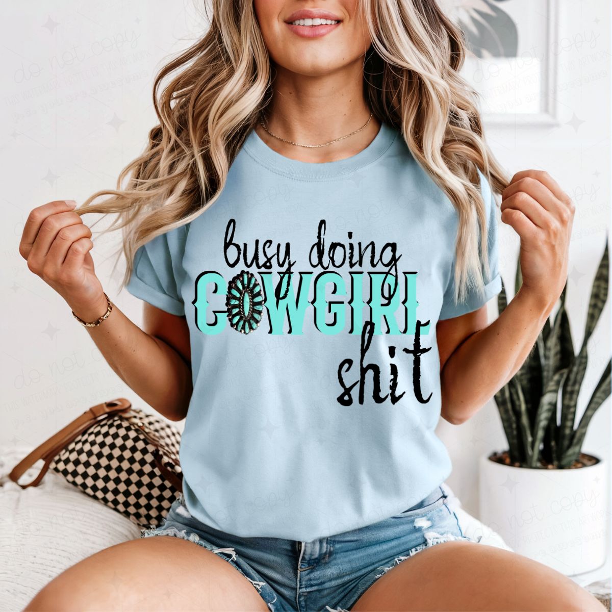 BUSY DOING COWGIRL SHIT - DTF TRANSFER