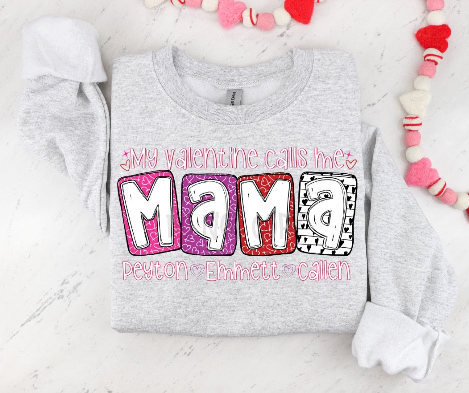 MY VALENTINE CALLS ME TITLE W/ KIDS NAMES - CUSTOM TRANSFER