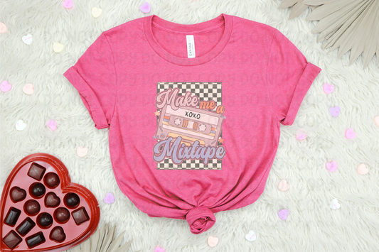 MAKE ME A MIXTAPE - DTF TRANSFER