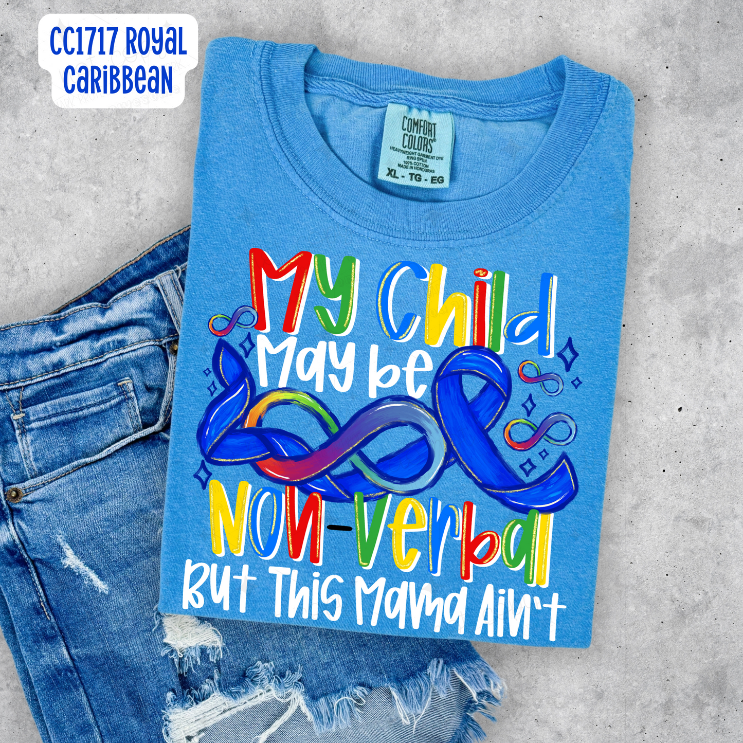 MY CHILD MAY BE NON VERBAL BUT - DTF TRANSFER