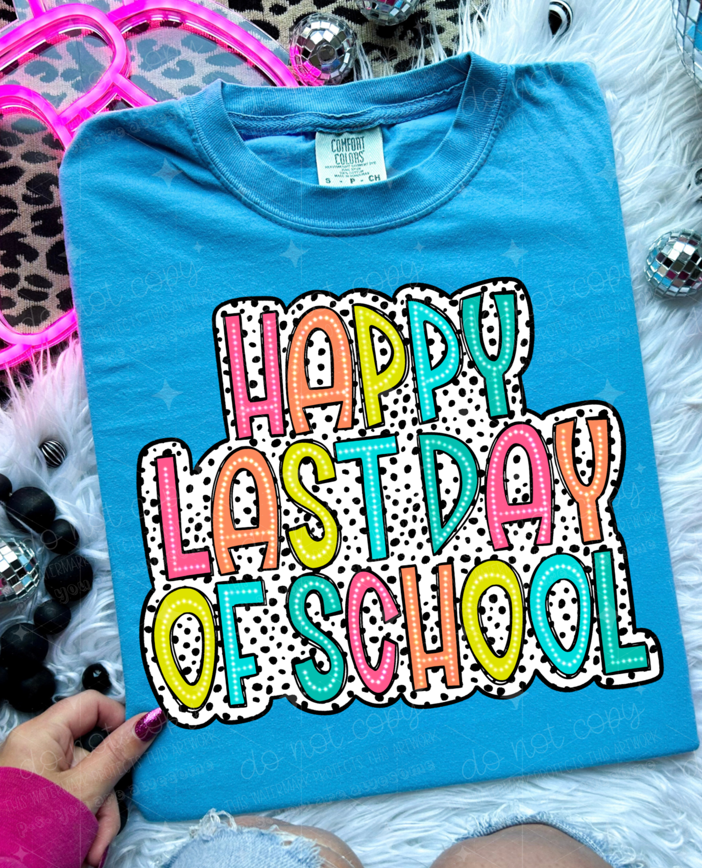 Happy Last Day of School Bright Dotty