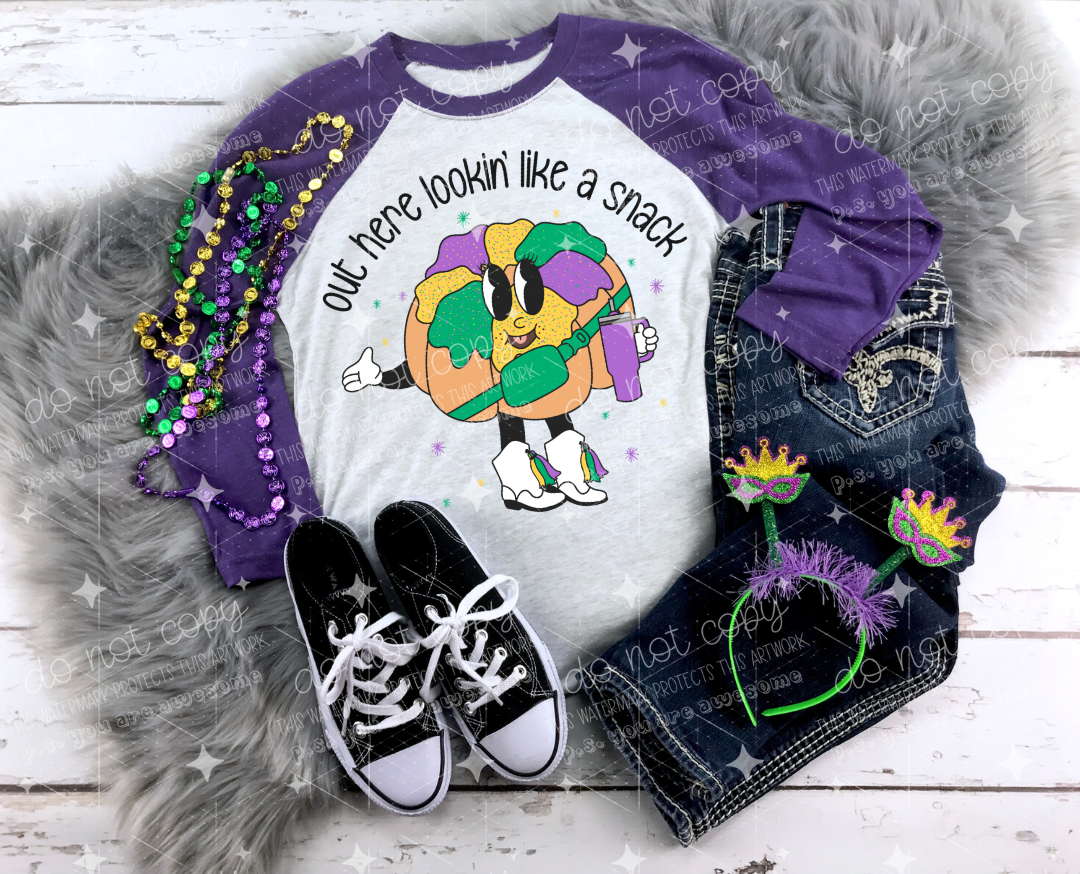 OUT HERE LOOKIN' LIKE A SNACK - DTF TRANSFER