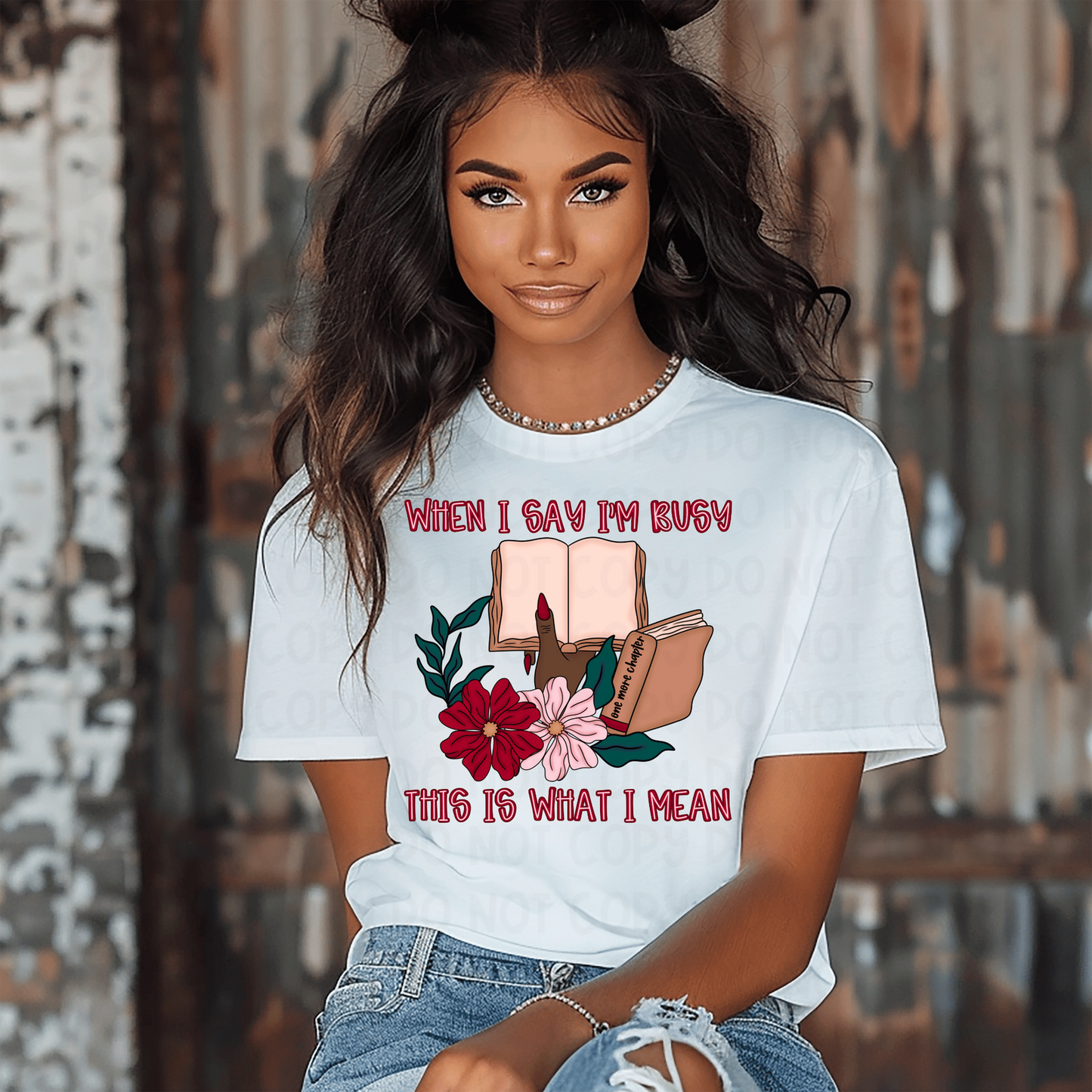 WHEN I SAY I'M BUSY - DTF TRANSFER