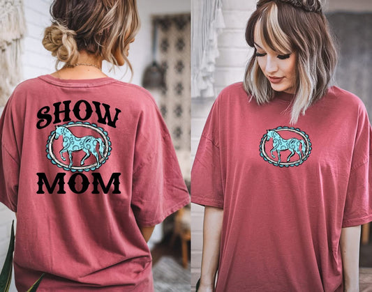 SHOW MOM - FRONT+BACK - DTF TRANSFER