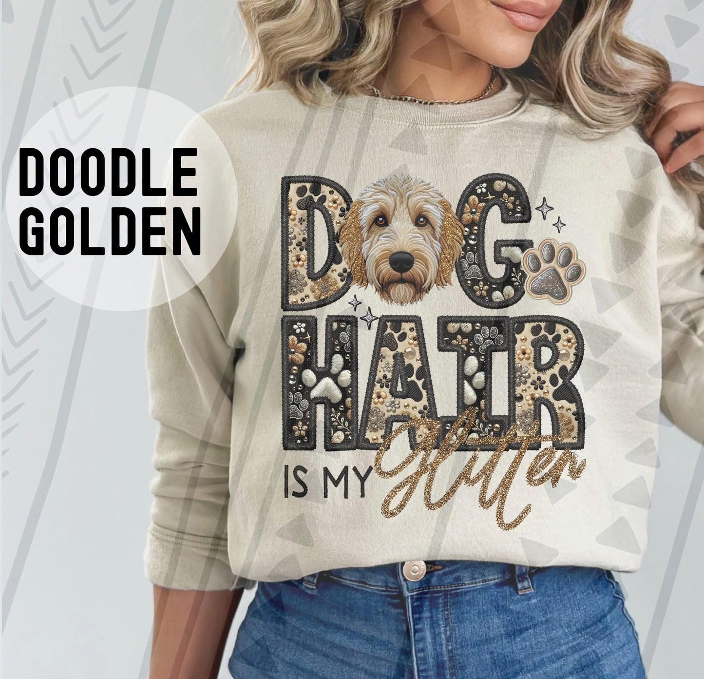 DOG HAIR IS MY - FAUX GLITTER/FAUX EMBROIDERY - DTF TRANSFER