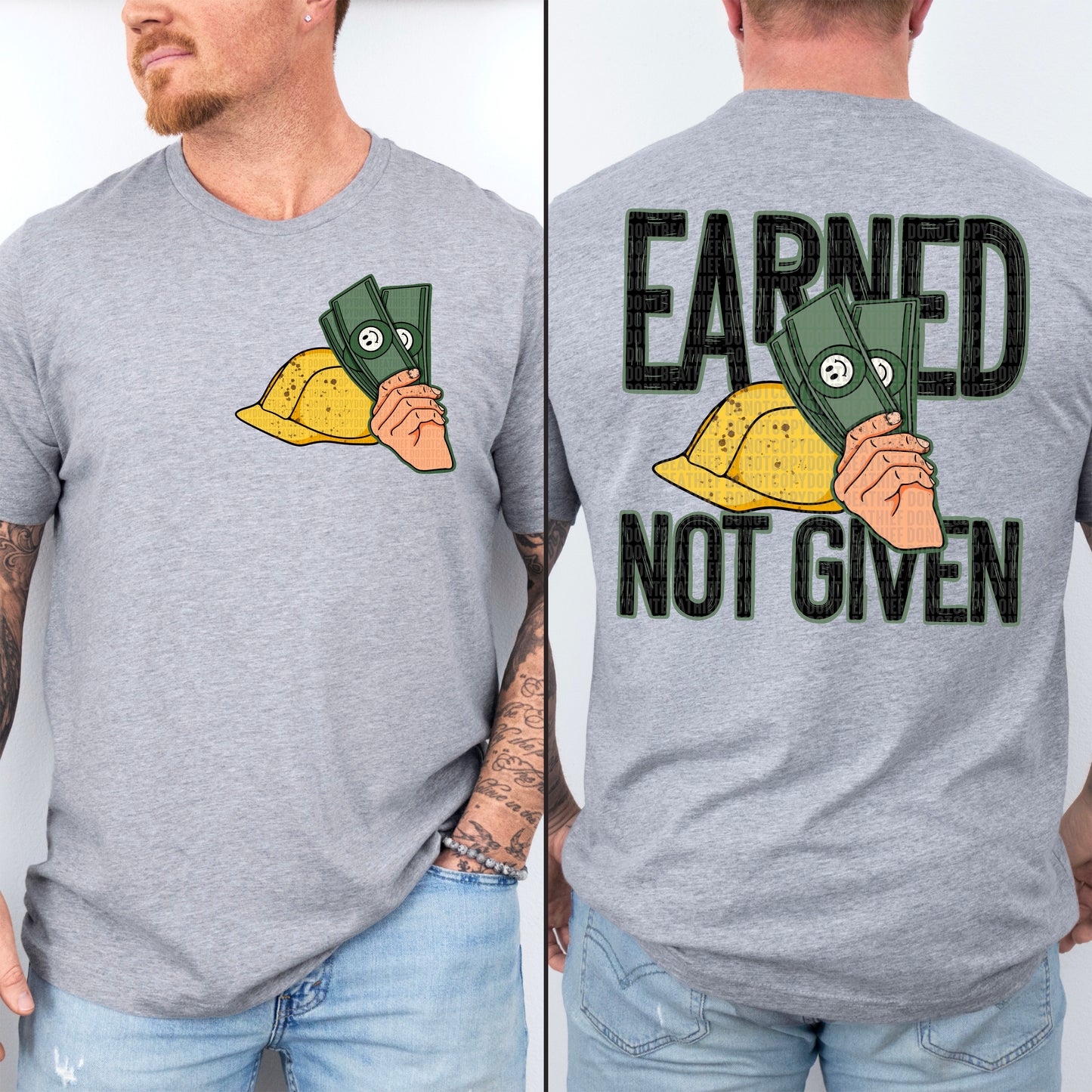 EARNED NOT GIVEN - FRONT+BACK - DTF TRANSFER