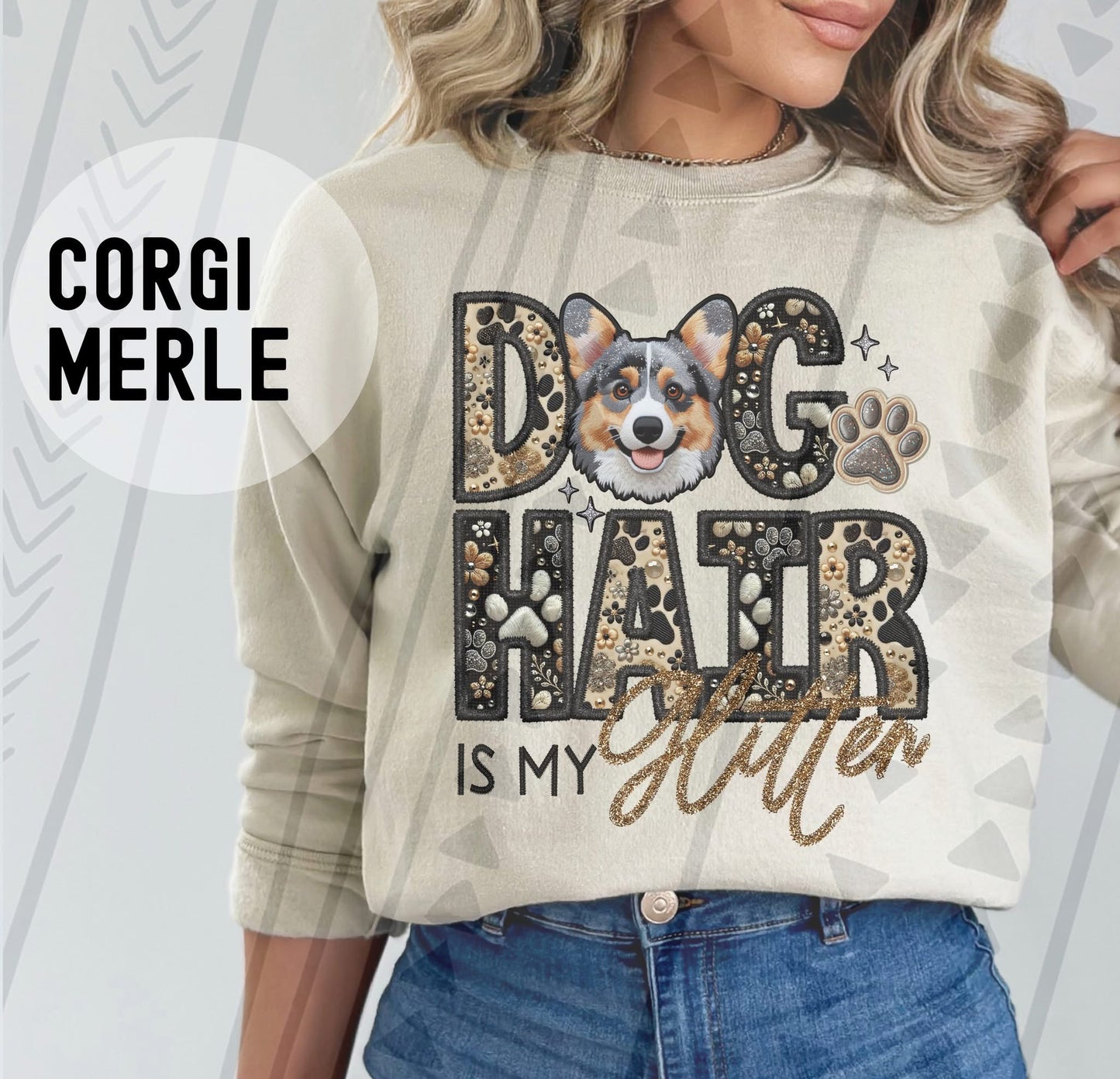 DOG HAIR IS MY - FAUX GLITTER/FAUX EMBROIDERY - DTF TRANSFER