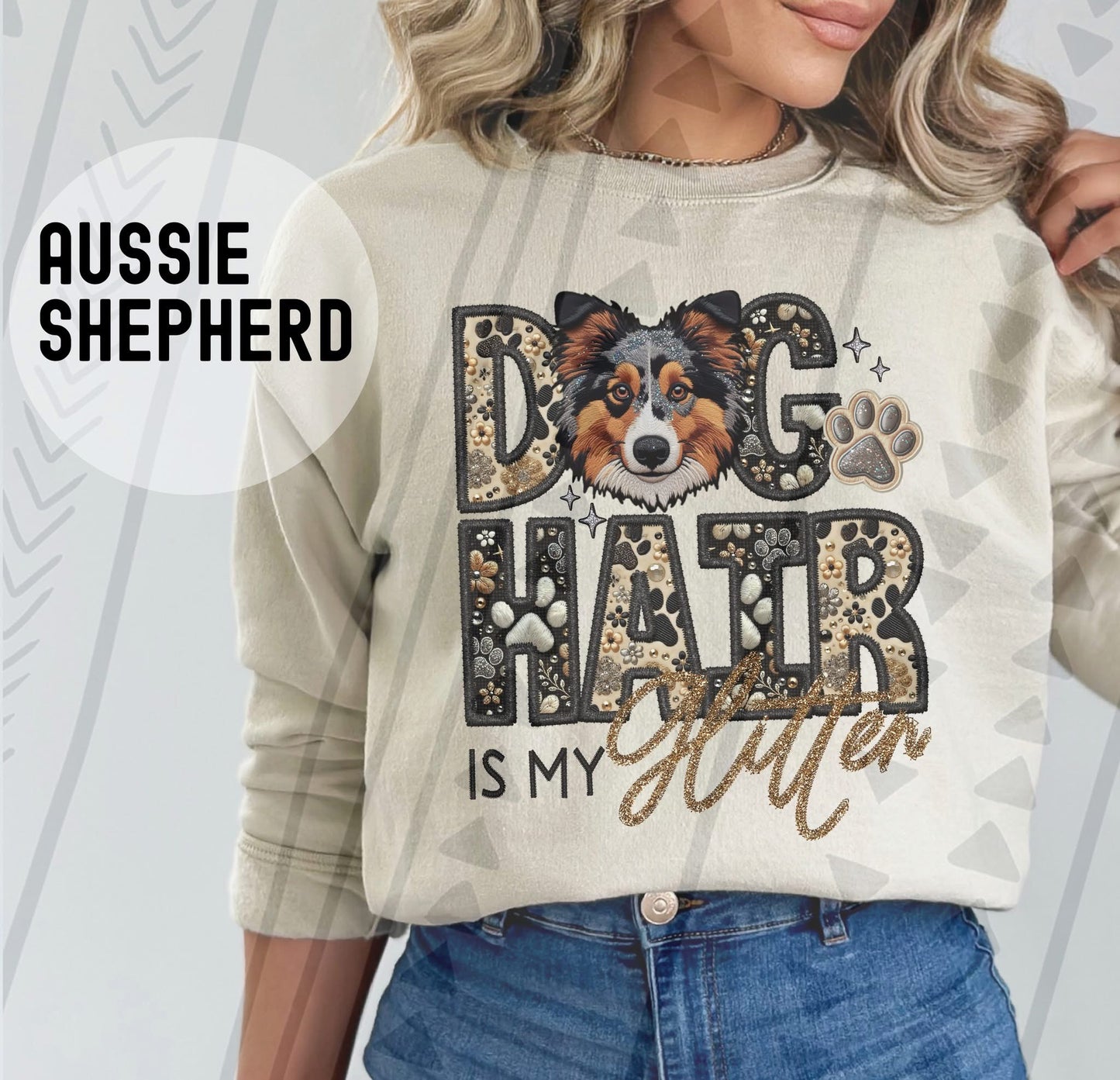 DOG HAIR IS MY - FAUX GLITTER/FAUX EMBROIDERY - DTF TRANSFER