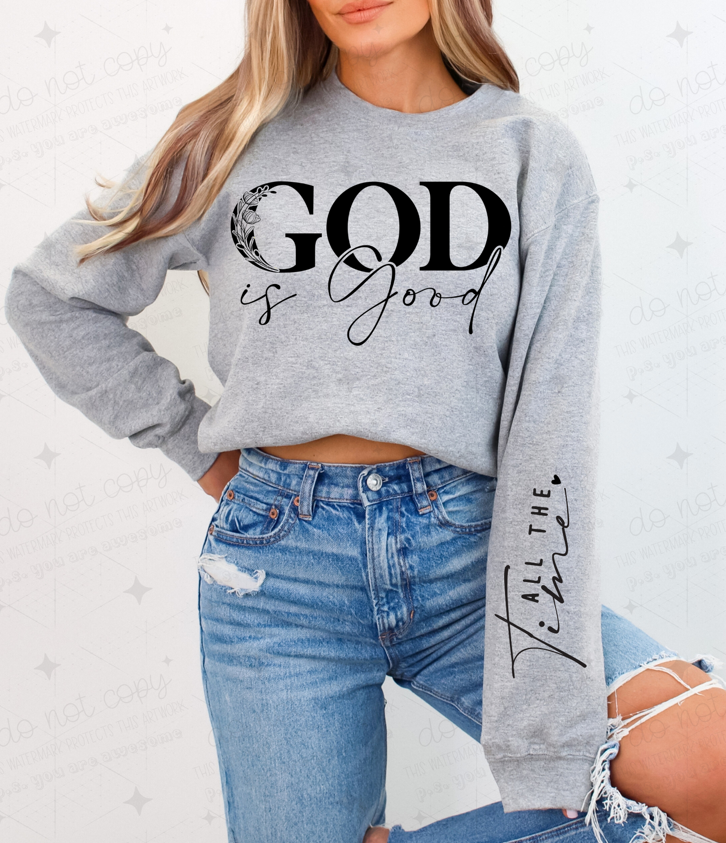 GOD IS GOOD ALL THE TIME WITH SLEEVE - FRONT+SLEEVE - DTF TRANSFER