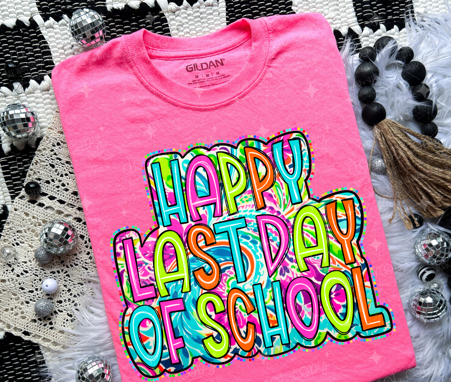 HAPPY LAST DAY OF SCHOOL BRIGHT PAISLEY - DTF TRANSFER