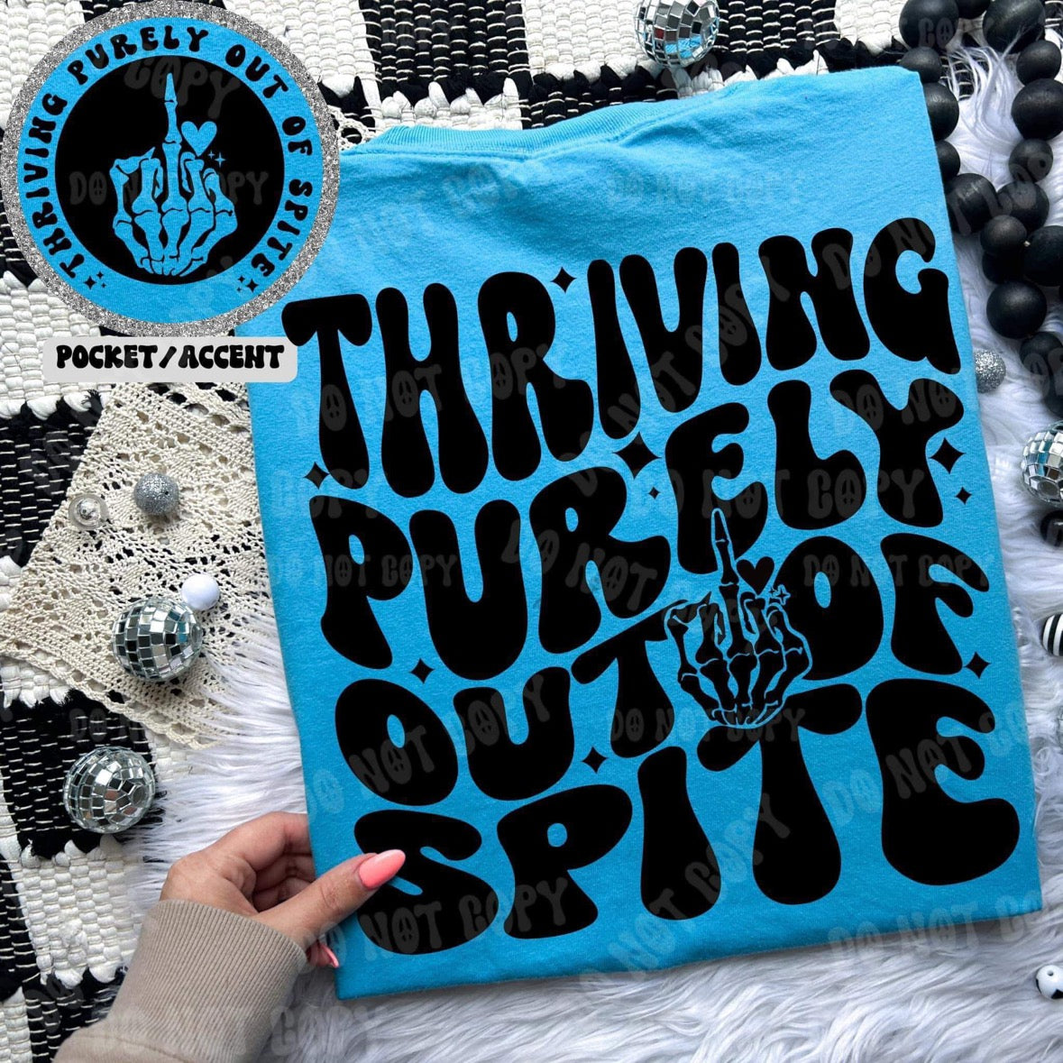 THRIVING PURELY OUT OF SPITE - FRONT+BACK - DTF TRANSFER
