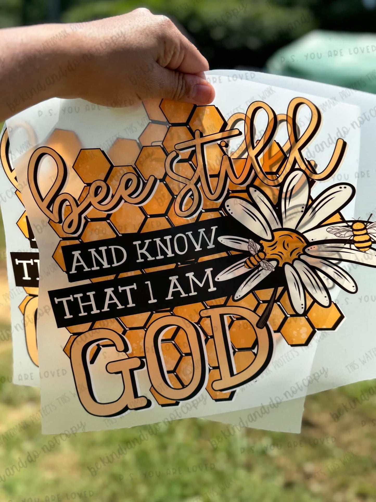 BEE STILL AND KNOW THAT I AM GOD - DTF TRANSFER
