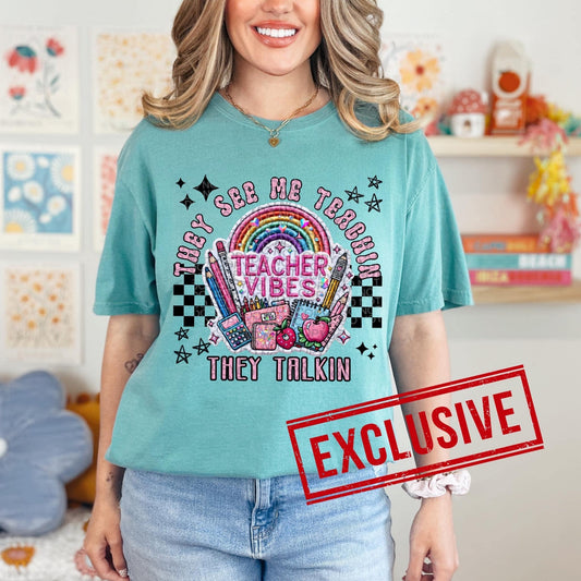 THEY SEE ME TEACHIN THEY TALKIN *O&C EXCLUSIVE* - DTF TRANSFER