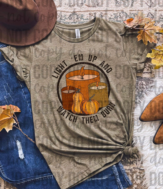 LIGHT EM UP AND WATCH THEM BURN *OLLIE & CO. EXCLUSIVE* - DTF TRANSFER