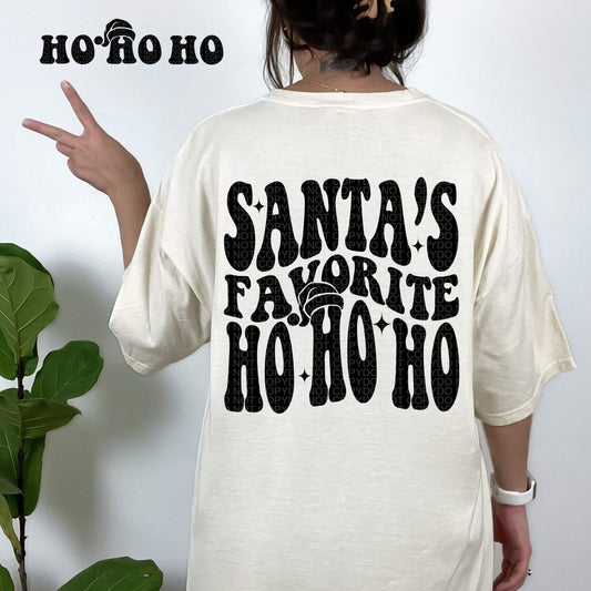 SANTA'S FAVORITE HO HO HO *OLLIE & CO. EXCLUSIVE* - FRONT+BACK - DTF TRANSFER
