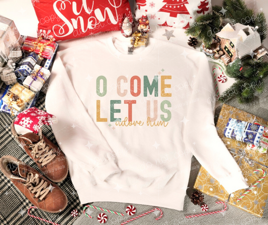O COME LET US ADORE HIM - DTF TRANSFER