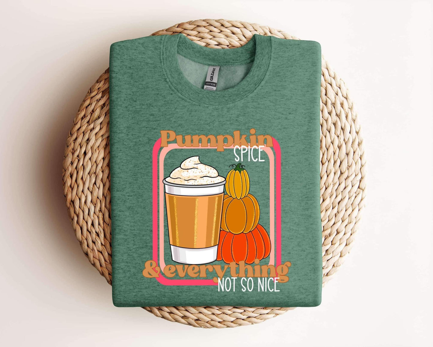 PUMPKIN SPICE & EVERYTHING NOT SO NICE - DTF TRANSFER