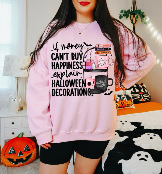 IF MONEY CAN'T BUY HAPPINESS EXPLAIN HALLOWEEN DECORATIONS - DTF TRANSFER