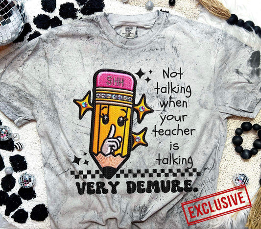 NOT TALKING WHEN YOUR TEACHER IS TALKING *OLLIE & CO EXCLUSIVE* - DTF TRANSFER