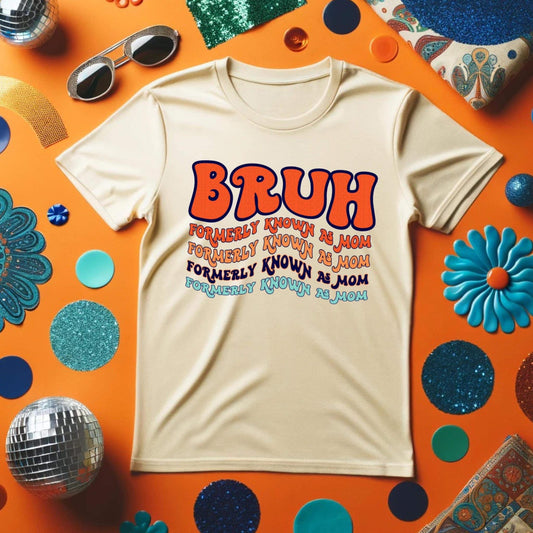 FORMERLY KNOWN AS MOM - DTF TRANSFER