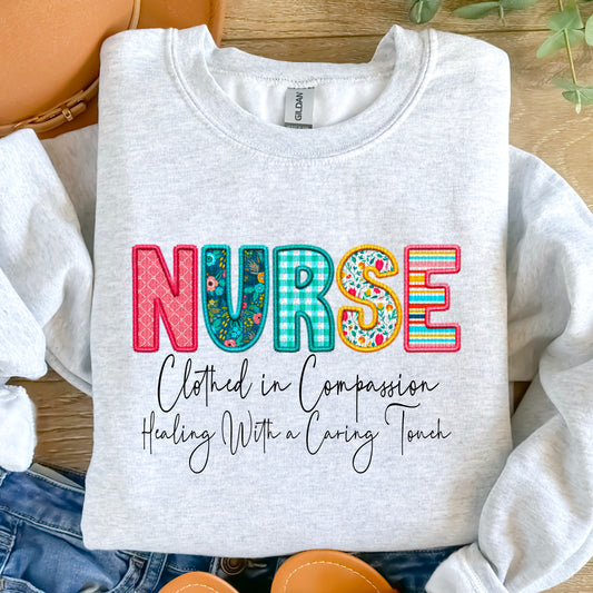 NURSE CLOTHED IN COMPASSION HEALING WITH A CARING TOUCH - FAUX EMBROIDERY - DTF TRANSFER