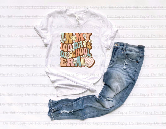 IN MY 100 DAYS OF SCHOOL ERA - DTF TRANSFER