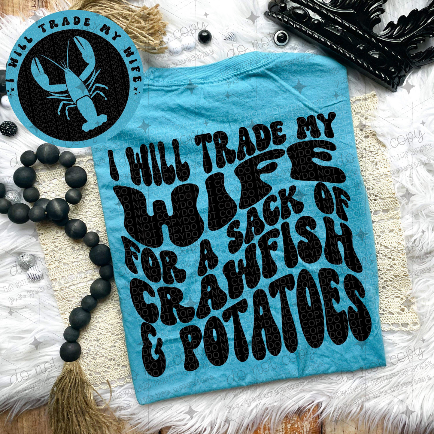 WILL TRADE FOR CRAWFISH *OLLIE & CO. EXCLUSIVE* FRONT+BACK - DTF TRANSFER