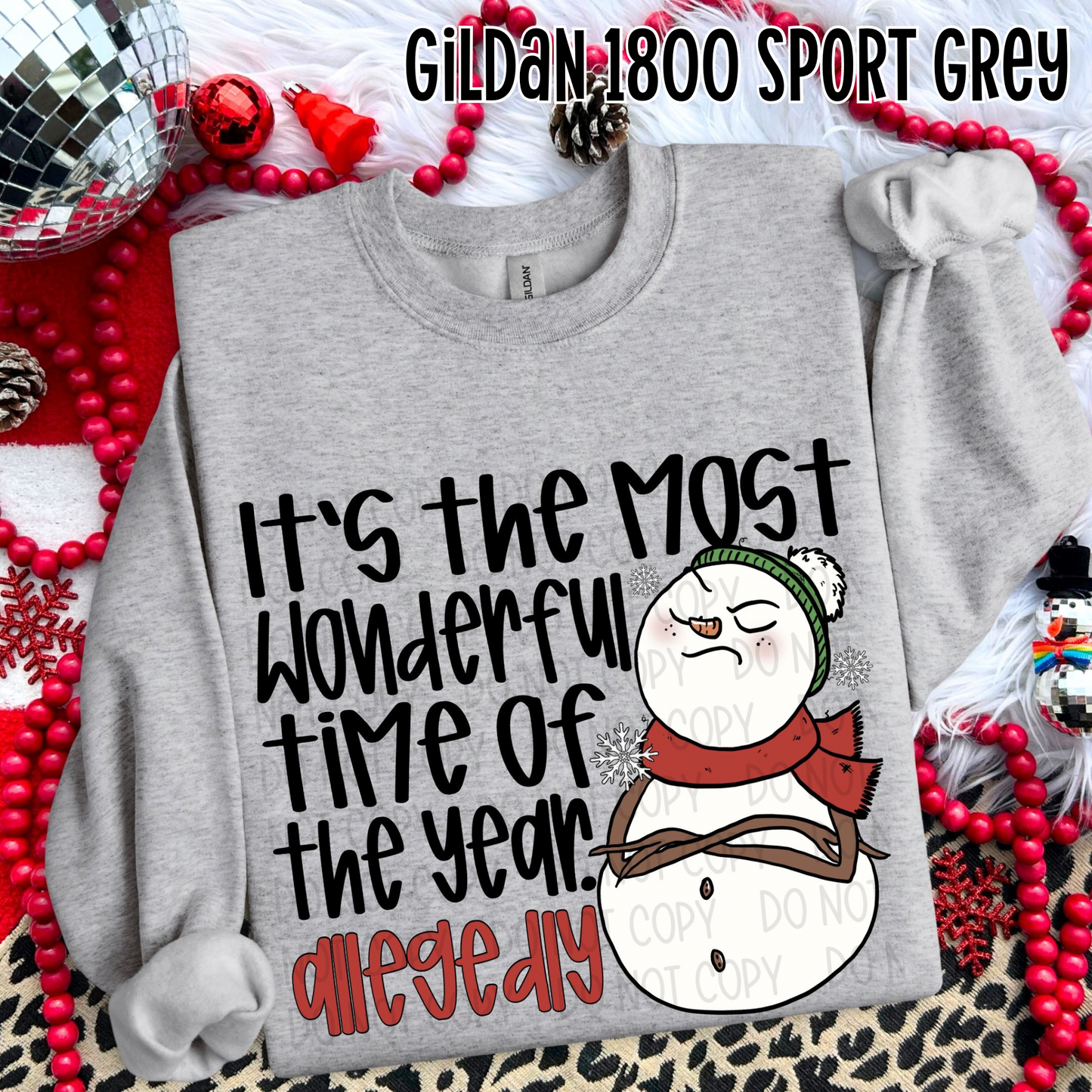 IT'S THE MOST WONDERFUL ALLEGEDLY - DTF TRANSFER