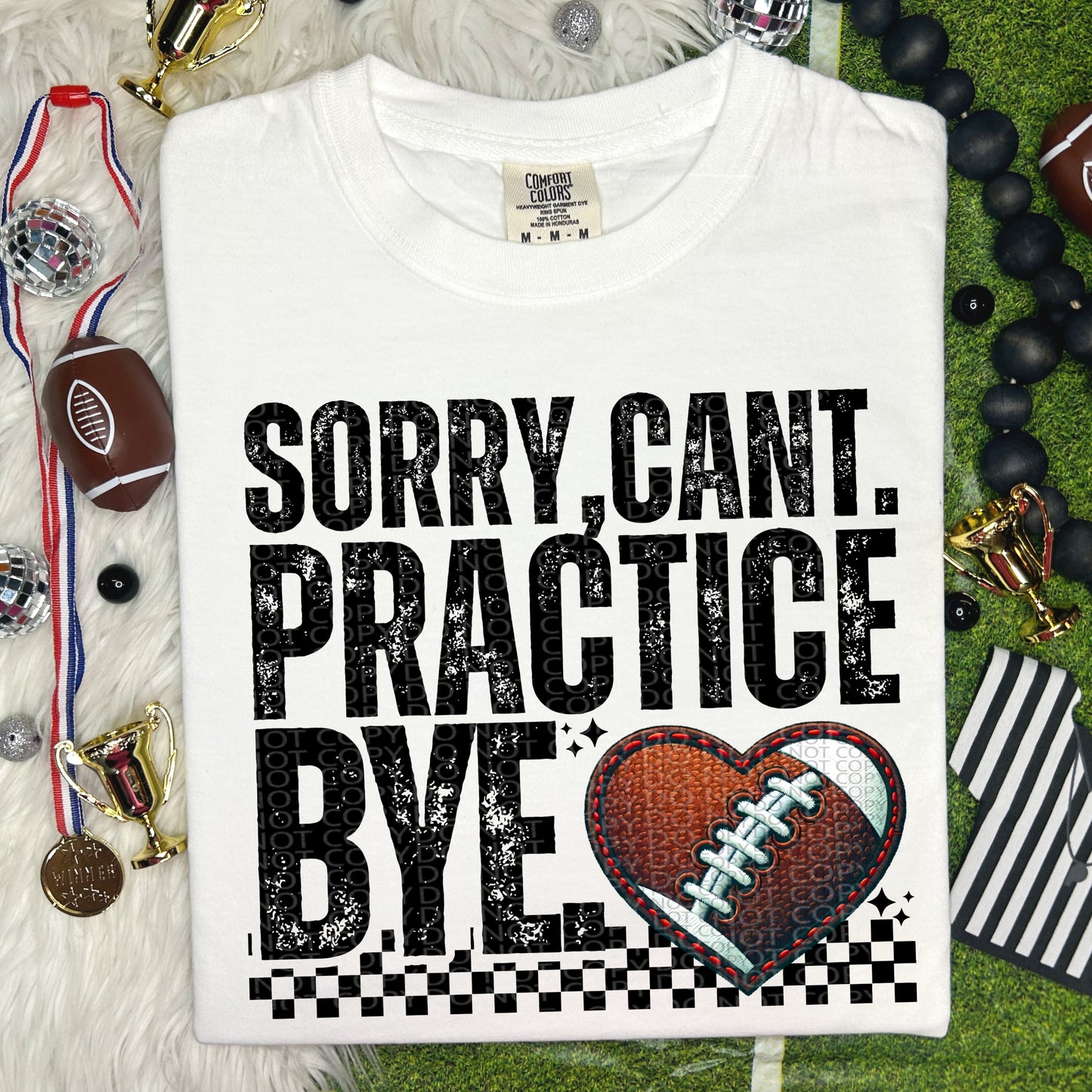 SORRY CAN'T PRACTICE BYE - DTF TRANSFER