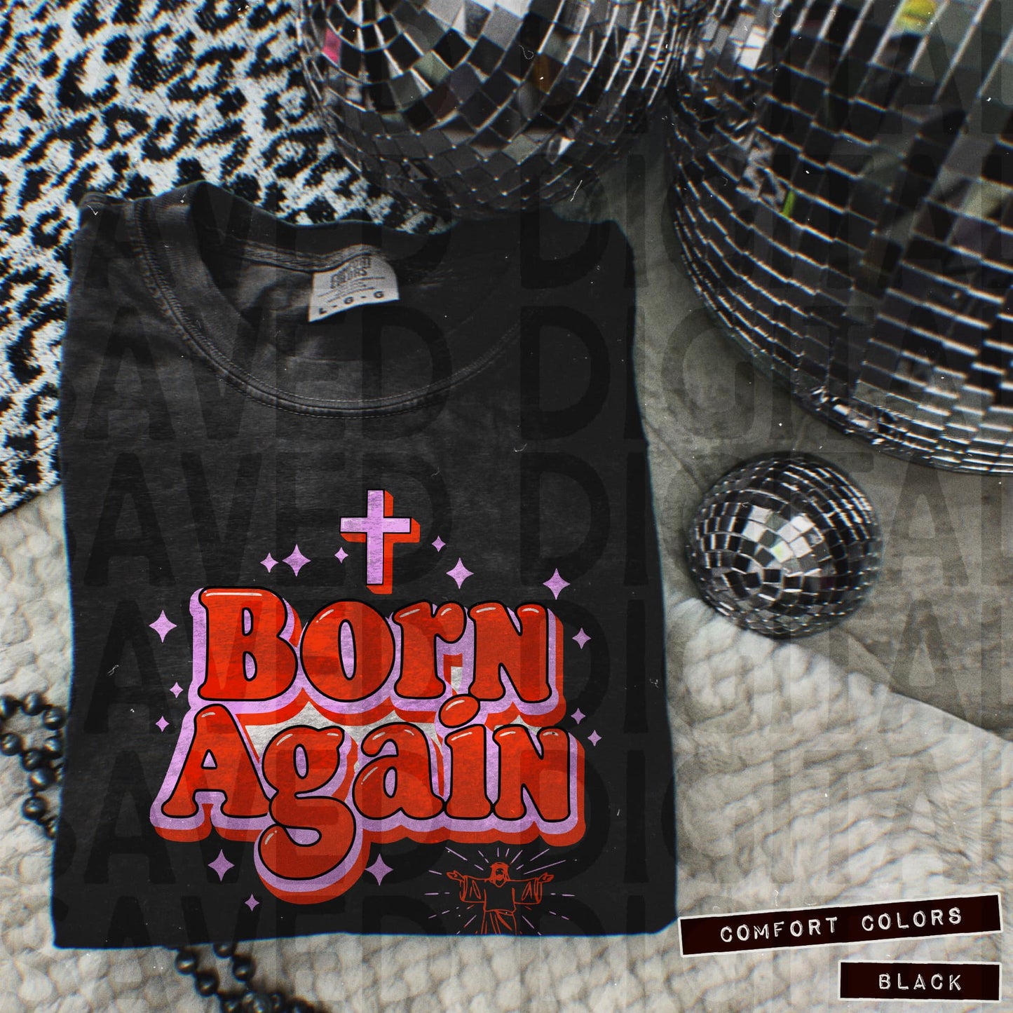 BORN AGAIN - DTF TRANSFER