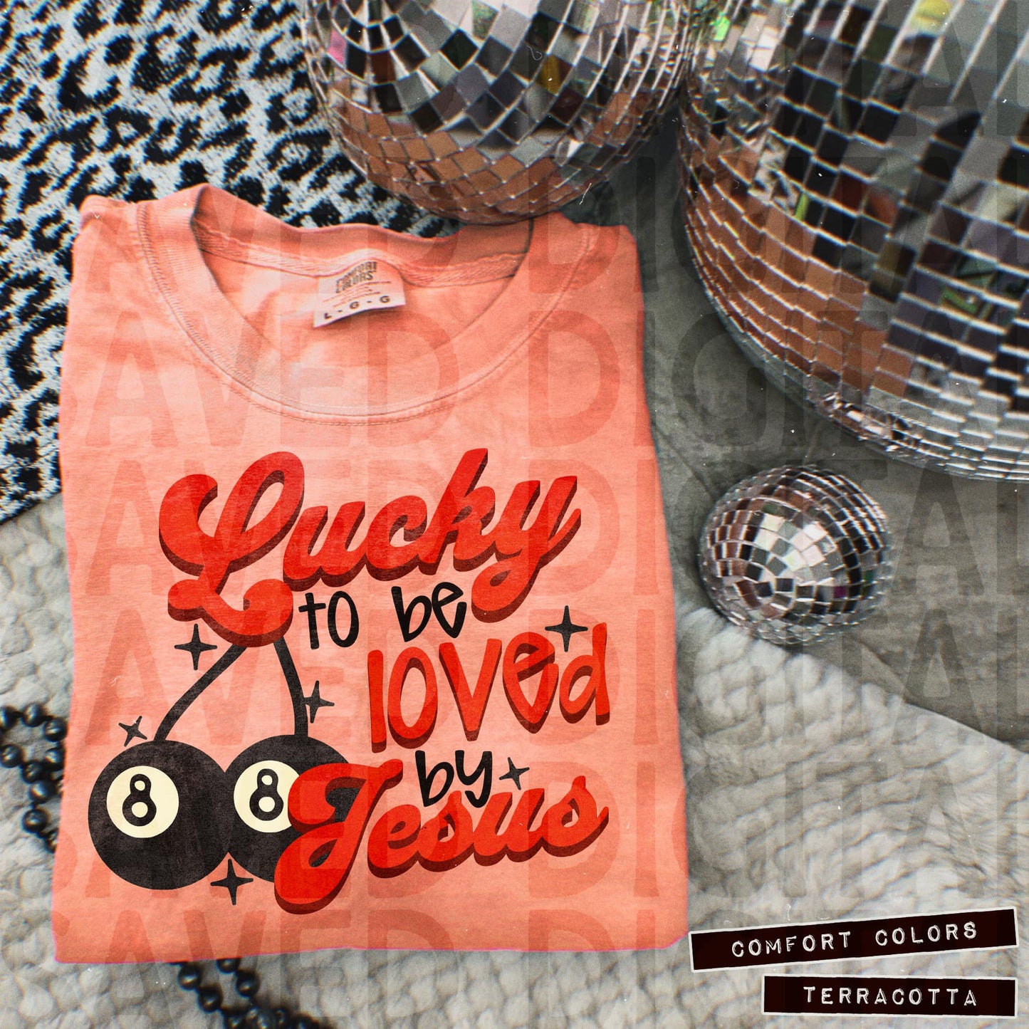 LUCKY TO BE LOVED BY JESUS - DTF TRANSFER