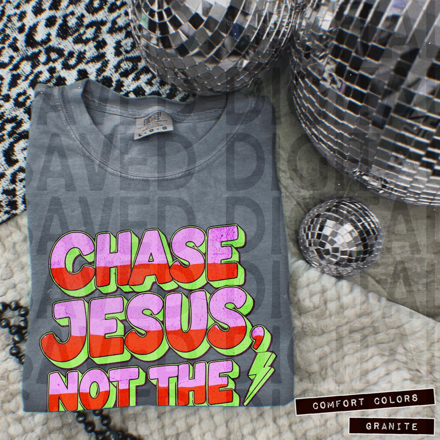 CHASE JESUS NOT THE WORLD - DTF TRANSFER