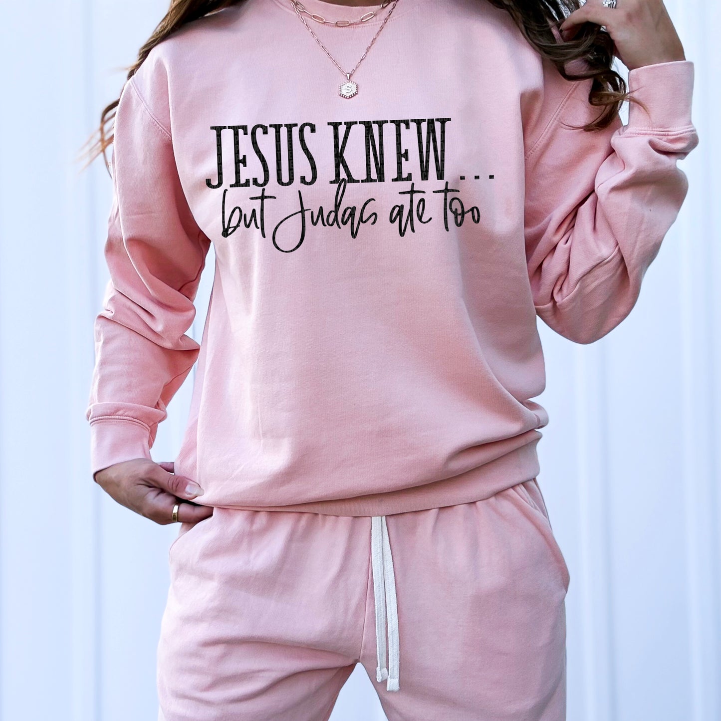 JESUS KNEW BUT JUDAS ATE TOO - DTF TRANSFER