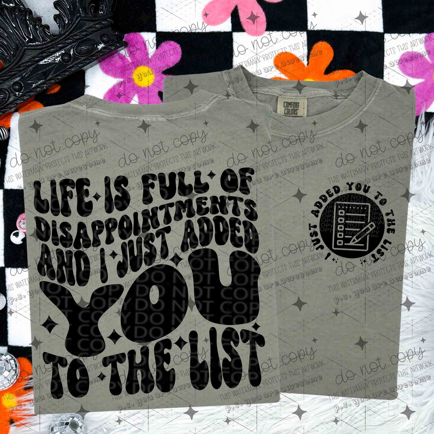 LIFE IS FULL OF DISAPPOINTMENTS - FRONT+BACK - DTF TRANSFER