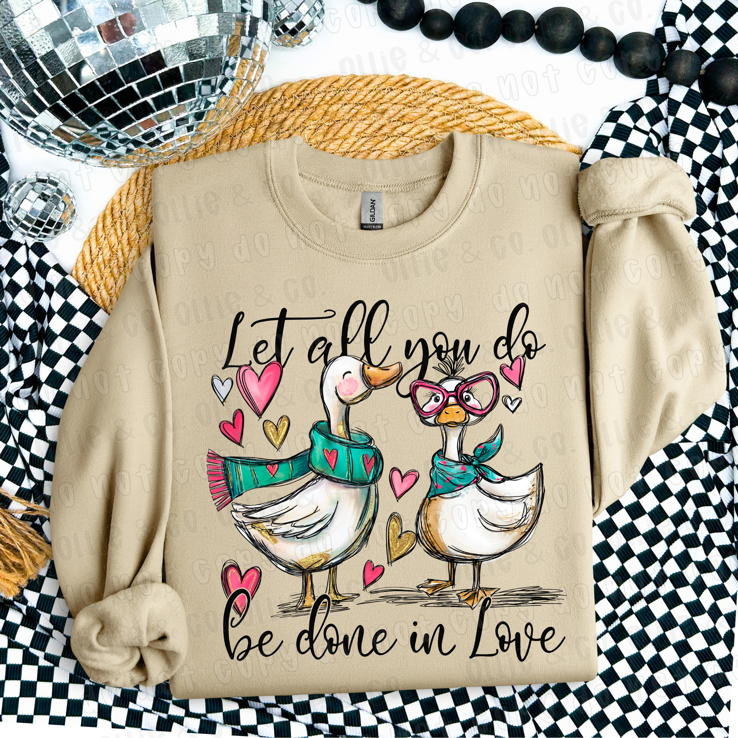 LET ALL YOU DO BE DONE IN LOVE GOOSE - DTF TRANSFER