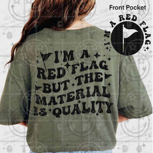I'M A RED FLAG - FRONT+BACK - DTF TRANSFER