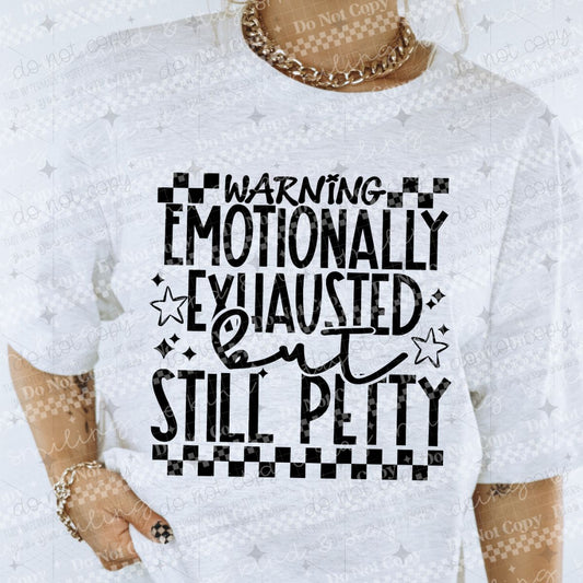 WARNING STILL PETTY - DTF TRANSFER